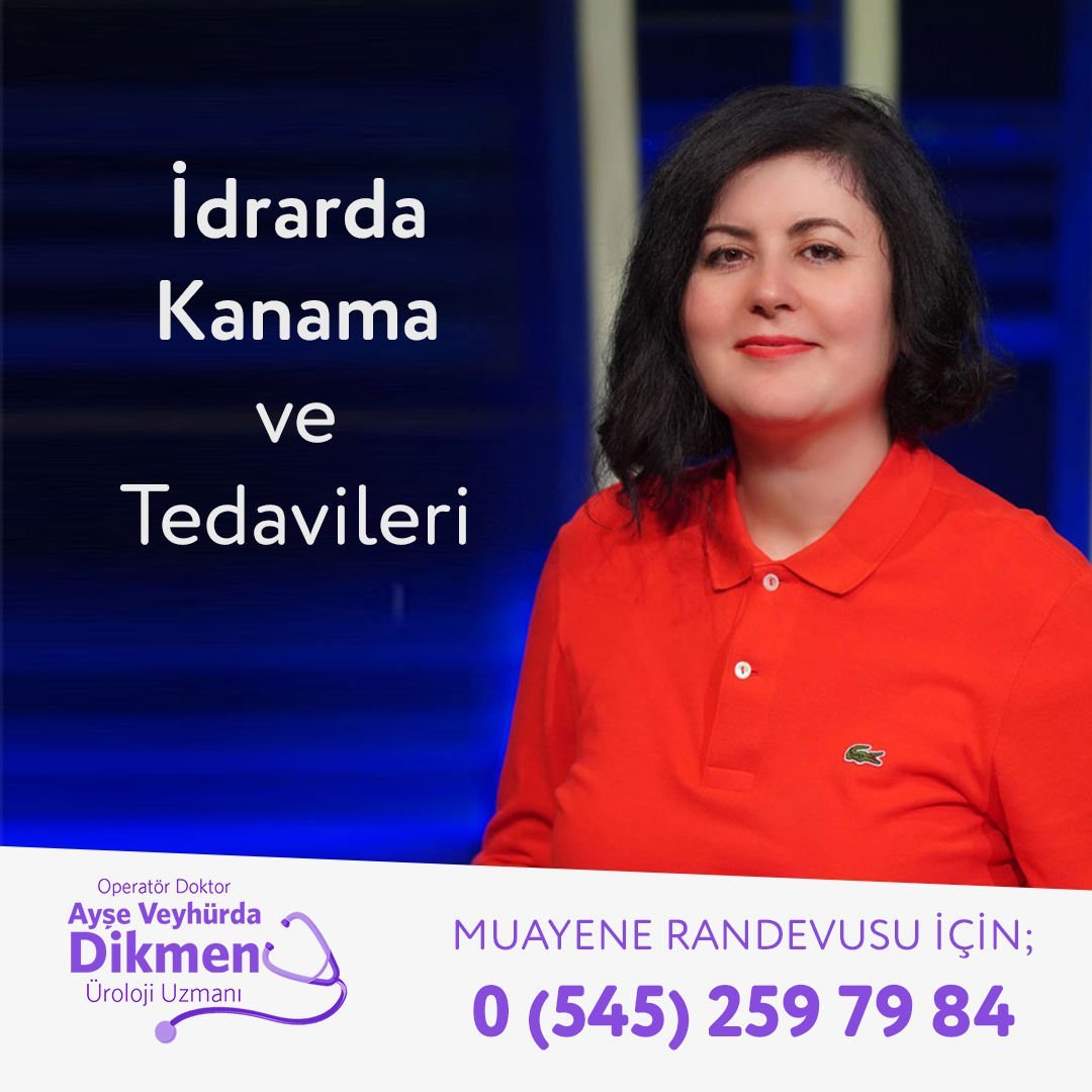 İdrarda kan görülmesi (hematüri) İstanbul